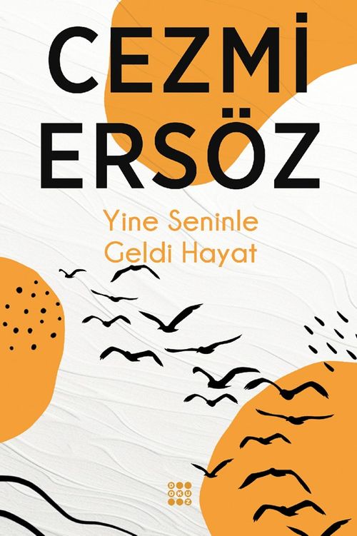 Yine Seninle Geldi Hayat