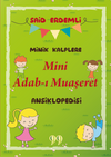 Minik Kalplere Mini Adab-ı Muaşeret Ansiklopedisi