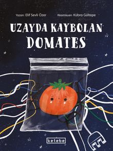 Uzayda Kaybolan Domates