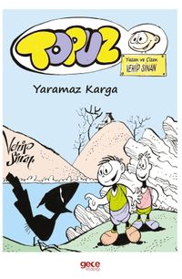 Topuz / Yaramaz Karga