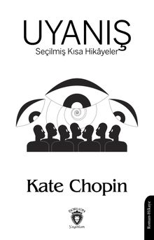 Uyanış Seçilmiş Kısa Hikayeler