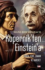 Kopernik'ten Einstein'a Uzay, Zaman ve Hareket