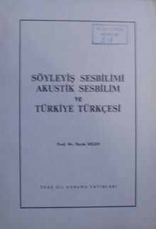 Söyleyiş Sesbilimi Akustik Sesbilimi ve Türkiye Türkçesi / 14-C-3