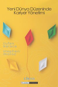 Yeni Dünya Düzeninde Kariyer Yönetimi