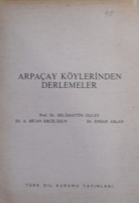 Arpaçay Köylerinden Derlemeler (Kod:11-B-15)