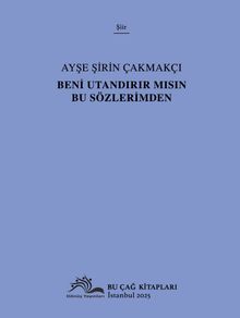 Beni Utandırır Mısın Bu Sözlerimden