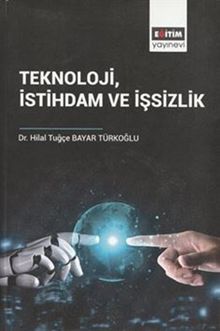 Teknoloji İstihdam ve İşsizlik