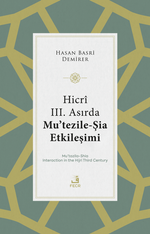 Hicrî III. Asırda Mu'tezile-Şia Etkileşimi
