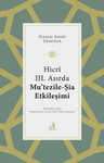Hicrî III. Asırda Mu'tezile-Şia Etkileşimi
