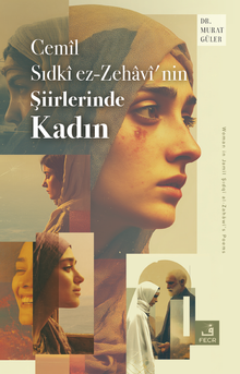 Cemîl Sıdkî ez-Zehavî'nin Şiirlerinde Kadın