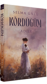 Kördüğüm: Adile (Karton Kapak)