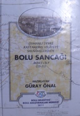 Bolu Sancağı Osmanlı Devri Kastamonu Vilayeti Salnamelerinde / 2 Cilt / 14-C-12