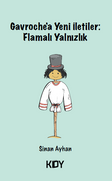 Gavroche'a Yeni İletiler: Flamalı Yalnızlık 
