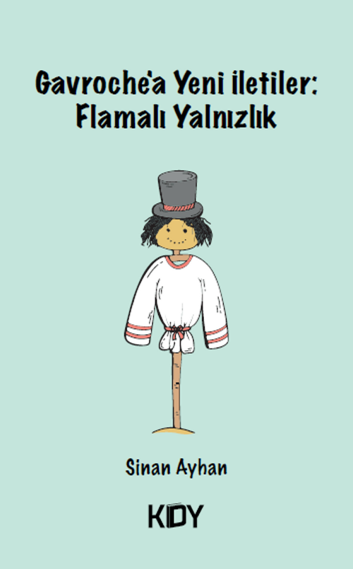 Gavroche'a Yeni İletiler: Flamalı Yalnızlık 