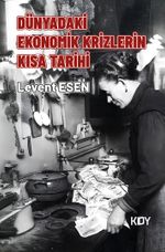 Dünyadaki Ekonomik Krizlerin Kısa Tarihi 