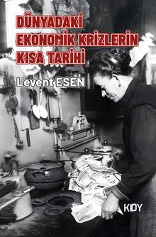 Dünyadaki Ekonomik Krizlerin Kısa Tarihi 