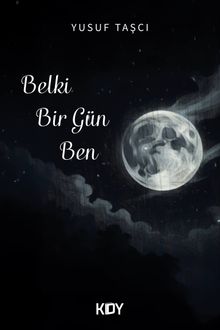 Belki Bir Gün Ben 