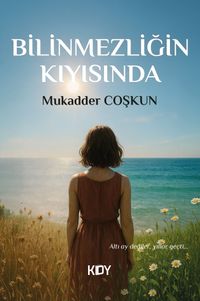 Bilinmezliğin Kıyısında