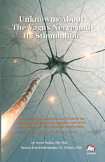 Unknowns About The Vagus Nerve and Its Stimulation