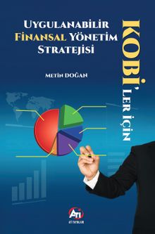 KOBİ'ler İçin Uygulanabilir Finansal Yönetim Stratejisi