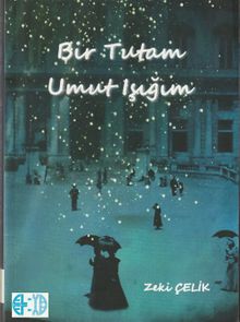Bir Tutam Umut Işığım