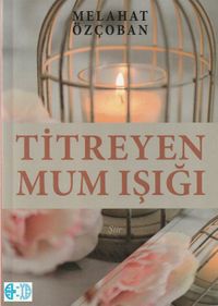 Titreyen Mum Işığı