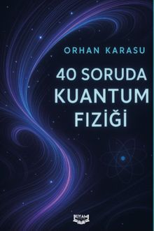 40 Soruda Kuantum Fiziği
