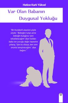Var Olan Babanın Duygusal Yokluğu