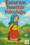Esma'nın Tesett&uuml;r Yolculuğu