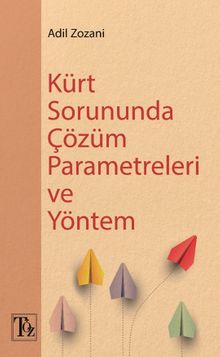 Kürt Sorununda Çözüm  Parametreleri ve Yöntem