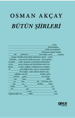 Osman Akçay Bütün Şiirleri