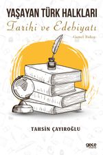 Yaşayan Türk Halkları & Tarihi ve Edebiyatı – Genel Bakış