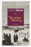 Bir H&uuml;z&uuml;n Yolcusu