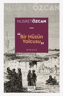 Bir Hüzün Yolcusu