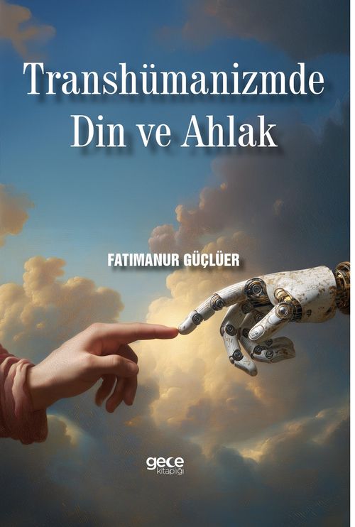 Transhümanizmde Din ve Ahlak