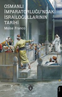 Osmanlı İmparatorluğu'ndaki İsrailoğullarının Tarihi