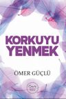 Korkuyu Yenmek &amp; Güçlü Bir Psikoloji İçin Kendi Kendime Terapi 3