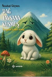 Dağ Tavşana Küsmüş Tavşanın Haberi Olmuş