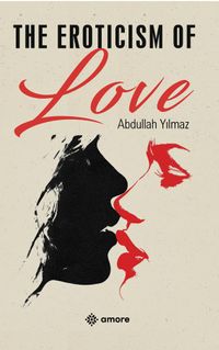 The Eroticism Of Love 