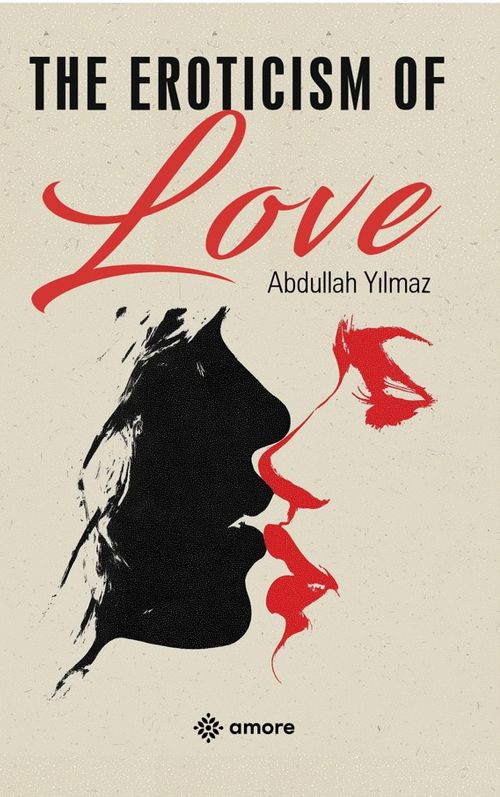 The Eroticism Of Love 