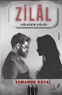Zilal & Gölgenin Çığlığı
