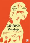 Sapiens'in Yolculuğu & Nereden Geliyoruz? Biz Neyiz? Nereye Gidiyoruz?