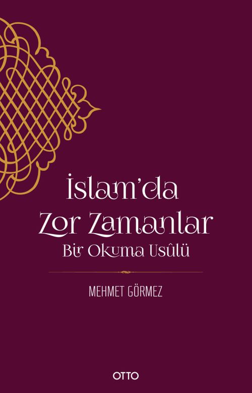 İslam'da Zor Zamanlar & Bir Okuma Usulü