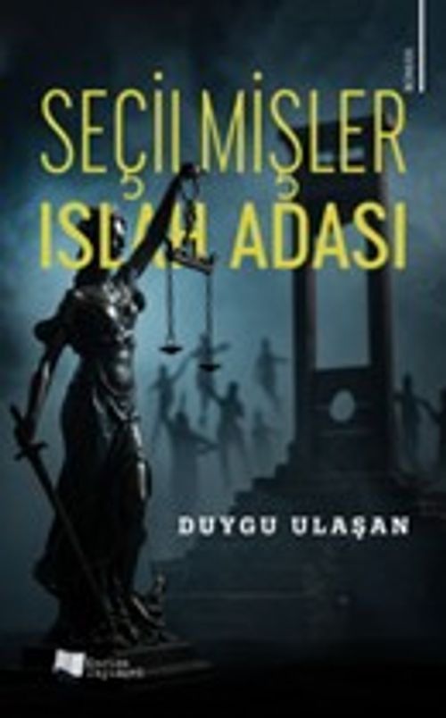 Seçilmişler & Islah Adası