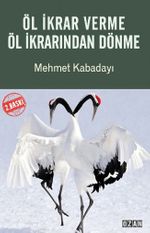 Öl İkrar Verme Öl İkrarından Dönme