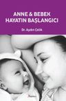 Anne Bebek: Hayatın Başlangıcı