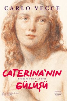 Caterina'nın Gülüşü & Leonardo'nun Annesi  