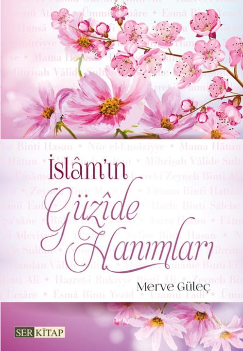 İslam'ın Güzide Hanımları