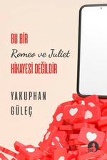 Bu Bir Romeo ve Juliet Hikayesi Değildir 