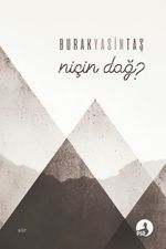 Niçin Dağ?